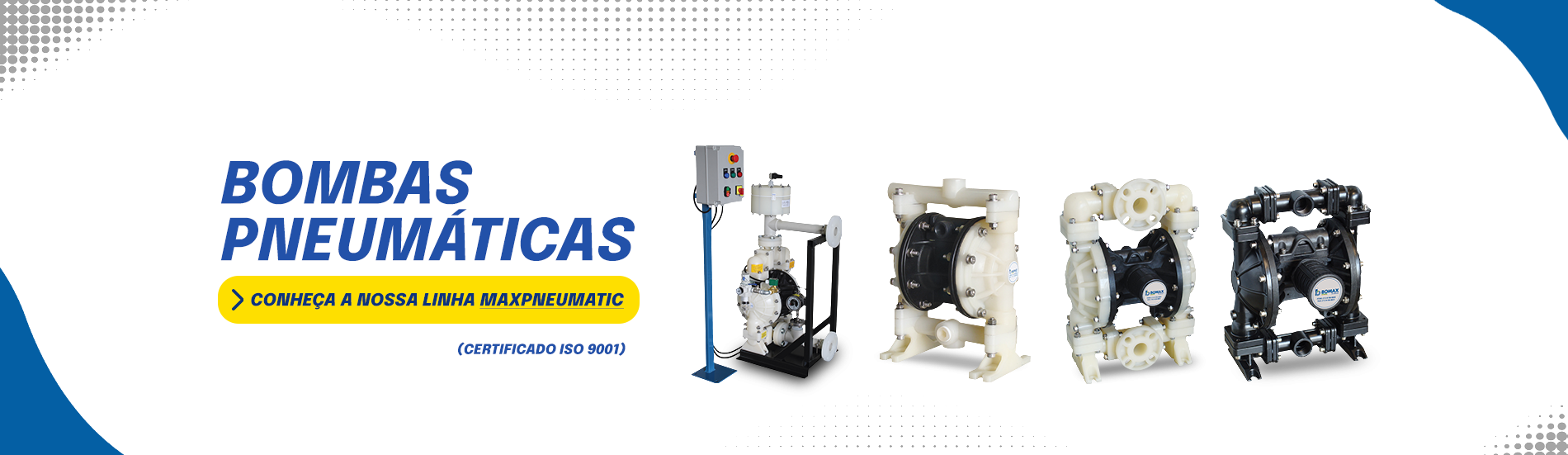 VitrineBombaPneumaticaPc image VitrineBombaPneumaticaPc No mercado há 40 Anos, a Bomax é referência como empresa de bombas para indústria. Bomba pneumática, bomba dosadora, filtro prensa e muito mais.